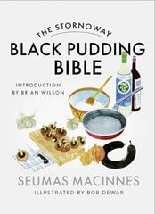 Stornoway Black Pudding Bible Reissue цена и информация | Книги рецептов | 220.lv