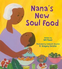 Nana's New Soul Food: Discovering Vegan Soul Food цена и информация | Книги для подростков и молодежи | 220.lv