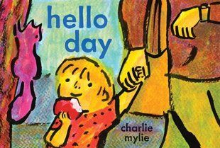 Hello Day: A Childs-Eye View of the World цена и информация | Книги для подростков и молодежи | 220.lv