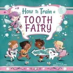 How to Train a Tooth Fairy cena un informācija | Grāmatas pusaudžiem un jauniešiem | 220.lv