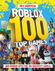 100% Unofficial Roblox Top 100 Games цена и информация | Книги для подростков и молодежи | 220.lv