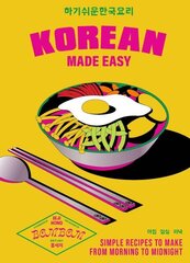 Korean Made Easy: Simple recipes to make from morning to midnight цена и информация | Книги рецептов | 220.lv