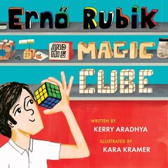 Erno Rubik and His Magic Cube cena un informācija | Grāmatas pusaudžiem un jauniešiem | 220.lv