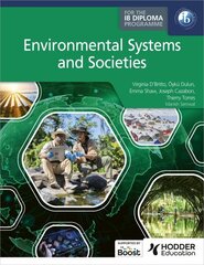 Environmental Systems and Societies for the IB Diploma cena un informācija | Grāmatas pusaudžiem un jauniešiem | 220.lv