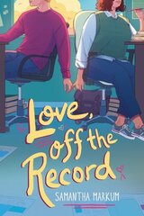 Love, Off the Record цена и информация | Книги для подростков  | 220.lv