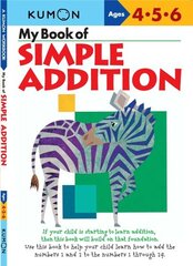 My Book of Simple Addition цена и информация | Книги для подростков и молодежи | 220.lv