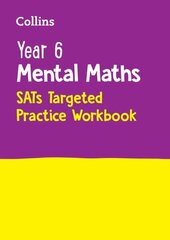 Year 6 Mental Maths SATs Targeted Practice Workbook: For the 2025 Tests цена и информация | Книги для подростков и молодежи | 220.lv