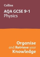 AQA GCSE 9-1 Physics Organise and Retrieve Your Knowledge cena un informācija | Grāmatas pusaudžiem un jauniešiem | 220.lv