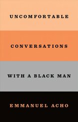 Uncomfortable Conversations with a Black Man cena un informācija | Sociālo zinātņu grāmatas | 220.lv