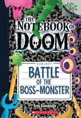 Battle of the Boss-Monster: A Branches Book (the Notebook of Doom #13): Volume 13 цена и информация | Книги для подростков и молодежи | 220.lv