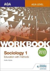 AQA Sociology for A Level Workbook 1: Education with Methods cena un informācija | Sociālo zinātņu grāmatas | 220.lv