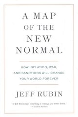 Map of the New Normal: How Inflation, War, and Sanctions Will Change Your World Forever цена и информация | Книги по экономике | 220.lv