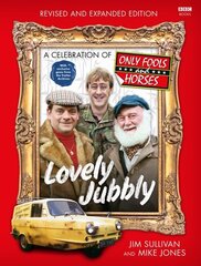 Lovely Jubbly: A Celebration of Only Fools and Horses cena un informācija | Mākslas grāmatas | 220.lv