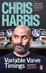 Variable Valve Timings: Memoirs of a car tragic cena un informācija | Ceļojumu apraksti, ceļveži | 220.lv