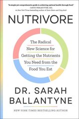 Nutrivore: The Radical New Science for Getting the Nutrients You Need from the Food You Eat цена и информация | Самоучители | 220.lv