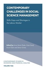 Contemporary Challenges in Social Science Management: Skills Gaps and Shortages in the Labour Market цена и информация | Книги по экономике | 220.lv