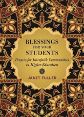 Blessings for Students: Interfaith Prayers for Higher Education цена и информация | Духовная литература | 220.lv