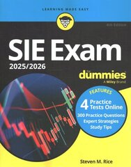 SIE Exam 2025/2026 For Dummies: Securities Industry Essentials Exam Prep plus Practice Tests plus Flashcards Online 4th edition цена и информация | Книги по экономике | 220.lv