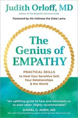 Genius of Empathy: Practical Skills to Heal Your Sensitive Self, Your Relationships, and the World cena un informācija | Pašpalīdzības grāmatas | 220.lv