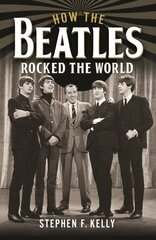 How The Beatles Rocked The World cena un informācija | Mākslas grāmatas | 220.lv