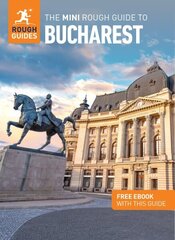 Mini Rough Guide to Bucharest: Travel Guide with Free eBook цена и информация | Путеводители, путешествия | 220.lv