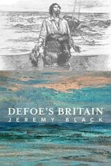 Defoe`s Britain cena un informācija | Vēstures grāmatas | 220.lv