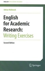 English for Academic Research: Writing Exercises 2nd ed. 2024 цена и информация | Пособия по изучению иностранных языков | 220.lv