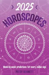 2025 Horoscopes: Seasonal planning, week-by-week predictions for every zodiac sign cena un informācija | Pašpalīdzības grāmatas | 220.lv