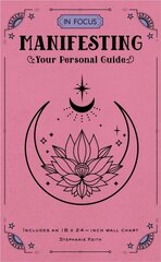 In Focus Manifesting: Your Personal Guide cena un informācija | Pašpalīdzības grāmatas | 220.lv