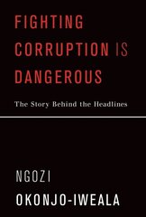 Fighting Corruption Is Dangerous: The Story Behind the Headlines cena un informācija | Ekonomikas grāmatas | 220.lv