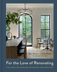 For the Love of Renovating: Tips, Tricks & Inspiration for Creating Your Dream Home cena un informācija | Pašpalīdzības grāmatas | 220.lv