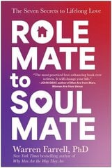 Role Mate to Soul Mate: The Seven Secrets to Lifelong Love cena un informācija | Pašpalīdzības grāmatas | 220.lv