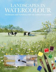 Landscapes in Watercolour: Techniques and Tutorials for the Complete Beginner cena un informācija | Grāmatas par veselīgu dzīvesveidu un uzturu | 220.lv