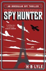 Spy Hunter: A heart-pounding Sherlock Holmes spy thriller from a master of the genre cena un informācija | Fantāzija, fantastikas grāmatas | 220.lv