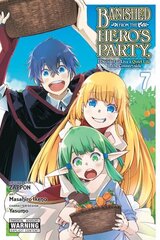 Banished from the Hero's Party, I Decided to Live a Quiet Life in the Countryside, Vol. 7 (manga) цена и информация | Фантастика, фэнтези | 220.lv