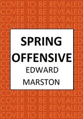 Spring Offensive: The captivating WWI murder mystery series цена и информация | Фантастика, фэнтези | 220.lv