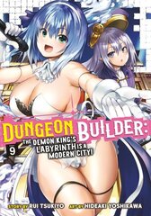 Dungeon Builder: The Demon King's Labyrinth is a Modern City! (Manga) Vol. 9 цена и информация | Фантастика, фэнтези | 220.lv