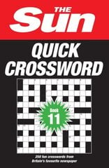 Sun Quick Crossword Book 11: 250 Fun Crosswords from Britains Favourite Newspaper cena un informācija | Grāmatas par veselīgu dzīvesveidu un uzturu | 220.lv