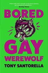 Bored Gay Werewolf: The Awoooooosome Word-of-mouth Hit Main cena un informācija | Fantāzija, fantastikas grāmatas | 220.lv