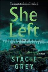 She Left: A Novel цена и информация | Фантастика, фэнтези | 220.lv