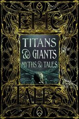 Titans & Giants Myths & Tales: Epic Tales cena un informācija | Fantāzija, fantastikas grāmatas | 220.lv