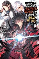 I Got a Cheat Skill in Another World and Became Unrivaled in the Real World, Too, Vol. 5 (light nove: Volume 5 цена и информация | Фантастика, фэнтези | 220.lv