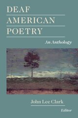 Deaf American Poetry - an Anthology cena un informācija | Dzeja | 220.lv