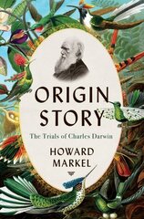 Origin Story: The Trials of Charles Darwin cena un informācija | Biogrāfijas, autobiogrāfijas, memuāri | 220.lv