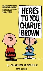 Peanuts: Here's to You Charlie Brown cena un informācija | Fantāzija, fantastikas grāmatas | 220.lv