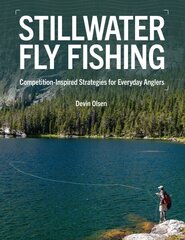 Stillwater Fly Fishing: Competition-Inspired Strategies for Everyday Anglers cena un informācija | Grāmatas par veselīgu dzīvesveidu un uzturu | 220.lv