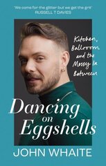 Dancing on Eggshells: Kitchen, ballroom & the messy inbetween cena un informācija | Biogrāfijas, autobiogrāfijas, memuāri | 220.lv