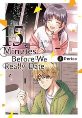 15 Minutes Before We Really Date, Vol. 3: Volume 3 cena un informācija | Fantāzija, fantastikas grāmatas | 220.lv