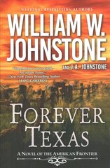 Forever Texas: A Thrilling Western Novel of the American Frontier cena un informācija | Fantāzija, fantastikas grāmatas | 220.lv