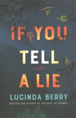 If You Tell a Lie: A Thriller цена и информация | Фантастика, фэнтези | 220.lv